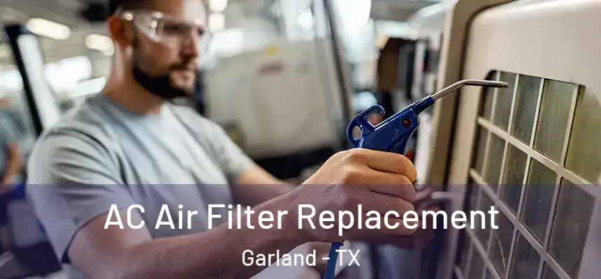  AC Air Filter Replacement Garland - TX