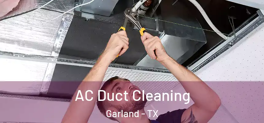 AC Duct Cleaning Garland - TX
