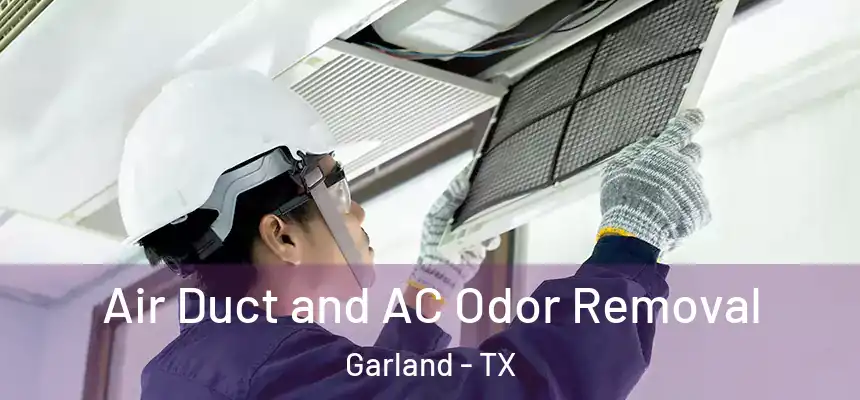 Air Duct and AC Odor Removal Garland - TX