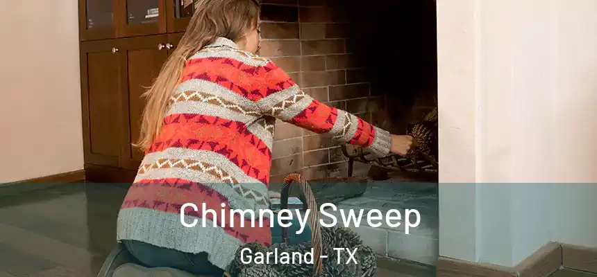 Chimney Sweep Garland - TX